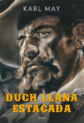 Duch Llana Estacada - Karel Deniš,Karel Jordán,Karl May - Světová beletrie Duch Llana Estacada