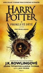 Harry Potter a prokleté dítě - J. K. Rowling - Knihy Harry Potter Harry Potter a prokleté dítě
