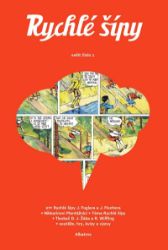 Rychlé šípy - sešit 1 - Jaroslav Foglar,David Jan Žák,kolektiv autorů,Nikkarin - Dětský komiks Rychlé šípy Rychlé šípy - sešit 1