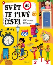 Svět je plný čísel - Magda Garguláková - Poznávání světa pro děti Svět je plný čísel