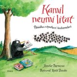 Kamil neumí lítat - Jennifer Berne - Pohádky pro děti o zvířátkách Kamil neumí lítat