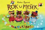 Rok u myšek - Andrea Popprová - Obrázkové knihy pro nejmenší Rok u myšek