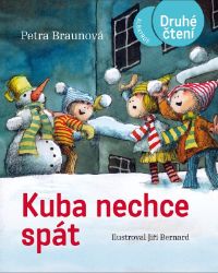 Kuba nechce spát - Petra Braunová - Vtipné knihy pro děti Kuba nechce spát