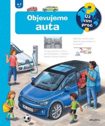 Objevujeme auta - Andrea Erne - Encyklopedie pro děti auta a jiné dopravní prostředky Objevujeme auta