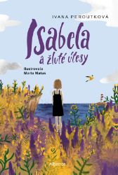 Isabela a žluté útesy - Ivana Peroutková - Knihy pro dívky Isabela a žluté útesy