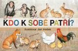 Kdo k sobě patří - Jana Mikulecká - Leporela pro děti Kdo k sobě patří
