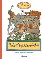 Ladův Veselý přírodopis - František Hrubín - František Hrubín básničky pro děti Ladův Veselý přírodopis