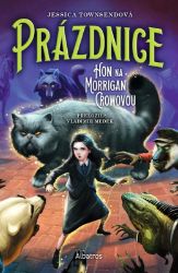 Prázdnice - Jessica Townsend - Dobrodružné knihy pro děti Prázdnice