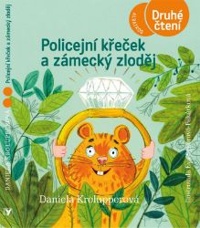 Policejní křeček a zámecký zloděj - Daniela Krolupperová - Detektivky pro děti Policejní křeček a zámecký zloděj