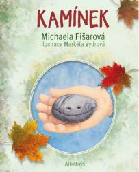Kamínek - Michaela Fišarová - Knihy pro první čtení Kamínek