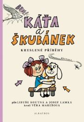 Káťa a Škubánek - Kreslené příběhy - Tomáš Prokůpek,Josef Lamka,Hana Lamková,Libuše Koutná - České komiksy pro děti Káťa a Škubánek - Kreslené příběhy