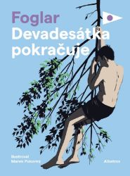 Devadesátka pokračuje - Jaroslav Foglar - Dobrodružné knihy pro děti Devadesátka pokračuje