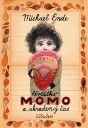 Děvčátko Momo a ukradený čas - Michael Ende - Pohádky pro děti Děvčátko Momo a ukradený čas