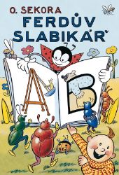 Ferdův slabikář - Ondřej Sekora - Básničky a říkadla pro děti Ferdův slabikář