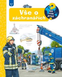 Vše o záchranářích - Andrea Erne - Encyklopedie pro děti Vše o záchranářích