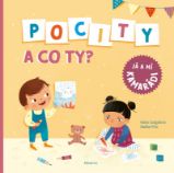 Pocity a co ty? Já a mí kamarádi - Radka Píro - Leporela pro děti Pocity a co ty? Já a mí kamarádi