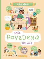 Vida, věda! Naše povedená oslava - Lenka Chytilová,Helena Haraštová - Dětské knihy o přírodě Vida, věda! Naše povedená oslava