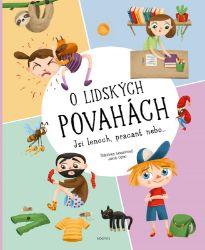 O lidských povahách - Štěpánka Sekaninová - Populárně naučná literatura pro děti O lidských povahách