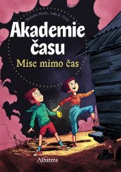 Akademie času: Mise mimo čas - Julia K. Stein,Stefanie Hasse - Detektivky pro děti Akademie času: Mise mimo čas