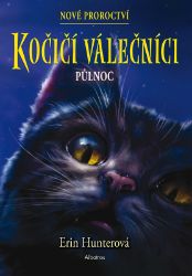 Kočičí válečníci: Nové proroctví (1) - Půlnoc Kočičí válečníci: Nové proroctví (1) - Půlnoc