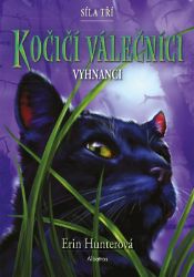 Kočičí válečníci: Síla tří (3) – Vyhnanci Kočičí válečníci: Síla tří (3) – Vyhnanci