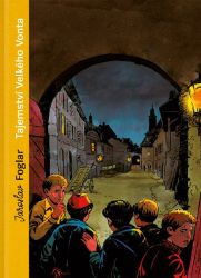 Tajemství Velkého Vonta (sběratelské vydání) - Jaroslav Foglar,Roman Šantora - Detektivky pro děti Tajemství Velkého Vonta (sběratelské vydání)