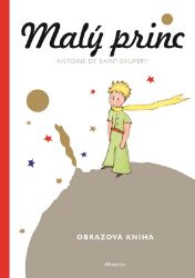Malý princ - Malá obrazová kniha Malý princ - Malá obrazová kniha