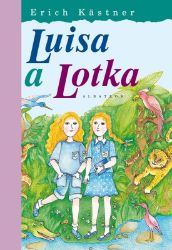 Luisa a Lotka - Erich Kästner - Knihy pro dívky Luisa a Lotka