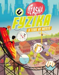 Úžasná fyzika u tebe ve městě Úžasná fyzika u tebe ve městě