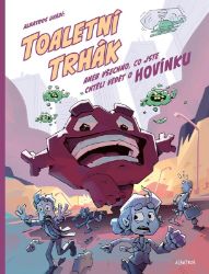 Toaletní trhák - Štěpánka Sekaninová - Populárně naučná literatura pro děti Toaletní trhák