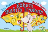 Rokem myším krokem - Ilka Pacovská - Básničky a říkadla pro děti Rokem myším krokem