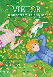 Viktor a případ zmizelého psa - Pavlína Jurková,Jarmila Vlčková - Detektivky pro děti Viktor a případ zmizelého psa