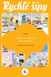 Rychlé šípy - sběratelské vydání - 6. díl Rychlé šípy - sběratelské vydání - 6. díl