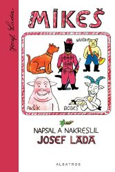Mikeš - Josef Lada - Pohádky Josefa Lady Mikeš