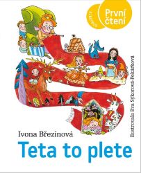 Teta to plete - Ivona Březinová - Klasické zahraniční pohádky Teta to plete