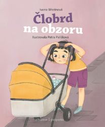 Člobrd na obzoru - Ivona Březinová - Beletrie pro děti a mládež Člobrd na obzoru