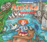 CD Anička v Austrálii () - audiokniha - Ivana Peroutková - Audioknihy - pro děti CD Anička v Austrálii (audiokniha pro děti)
