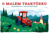 O malém traktůrku O malém traktůrku