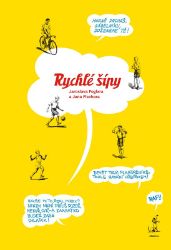 Rychlé šípy Jaroslava Foglara a Jana Fischera - Jaroslav Foglar,Tomáš Prokůpek - Dětský komiks Rychlé šípy Rychlé šípy Jaroslava Foglara a Jana Fischera