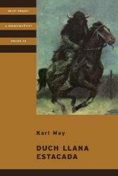 Duch Llana Estacada - Karl May - Dobrodružné knihy pro děti Duch Llana Estacada