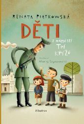 Děti z náměstí Tří křížů Děti z náměstí Tří křížů
