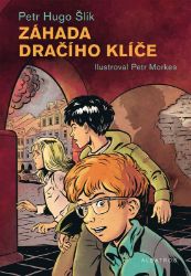 Záhada dračího klíče - Petr Hugo Šlik - Detektivky pro děti Záhada dračího klíče