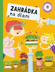 Zahrádka na dlani - Kateřina Steff - Historické knihy pro děti Zahrádka na dlani