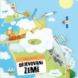 Moje první objevování Země - Helena Haraštová - Populárně naučná literatura pro děti Moje první objevování Země