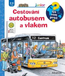 Cestování autobusem a vlakem - Andrea Erne - Kouzelné čtení a ALBI tužka Cestování autobusem a vlakem