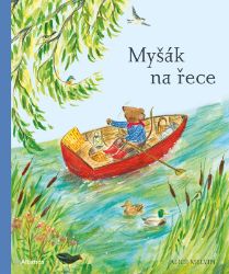 Myšák na řece - William Snow - Populárně naučná literatura pro děti Myšák na řece