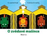 O zvědavé mašince O zvědavé mašince