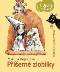 Příšerné zlobilky - Martina Drijverová - Vtipné knihy pro děti Příšerné zlobilky