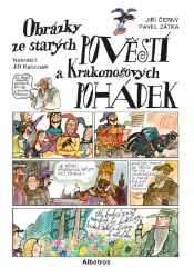 Obrázky ze starých pověstí a Krakonošových pohádek - Ondřej Müller,Pavel Zátka,Jiří Černý - Báje a pověsti pro děti Obrázky ze starých pověstí a Krakonošových pohádek