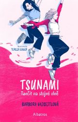 TSUNAMI: Tančit na stejné vlně TSUNAMI: Tančit na stejné vlně